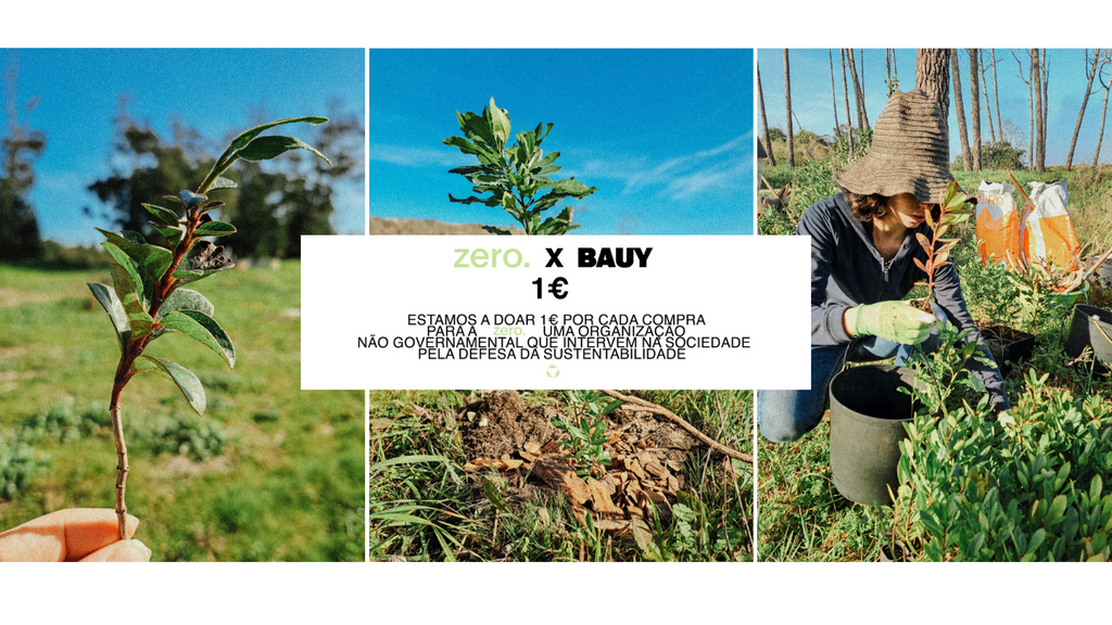 BAUY x ZERO: Moda Consciente a Favor da Natureza